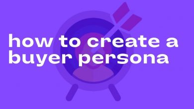 How To Create A Buyer Persona